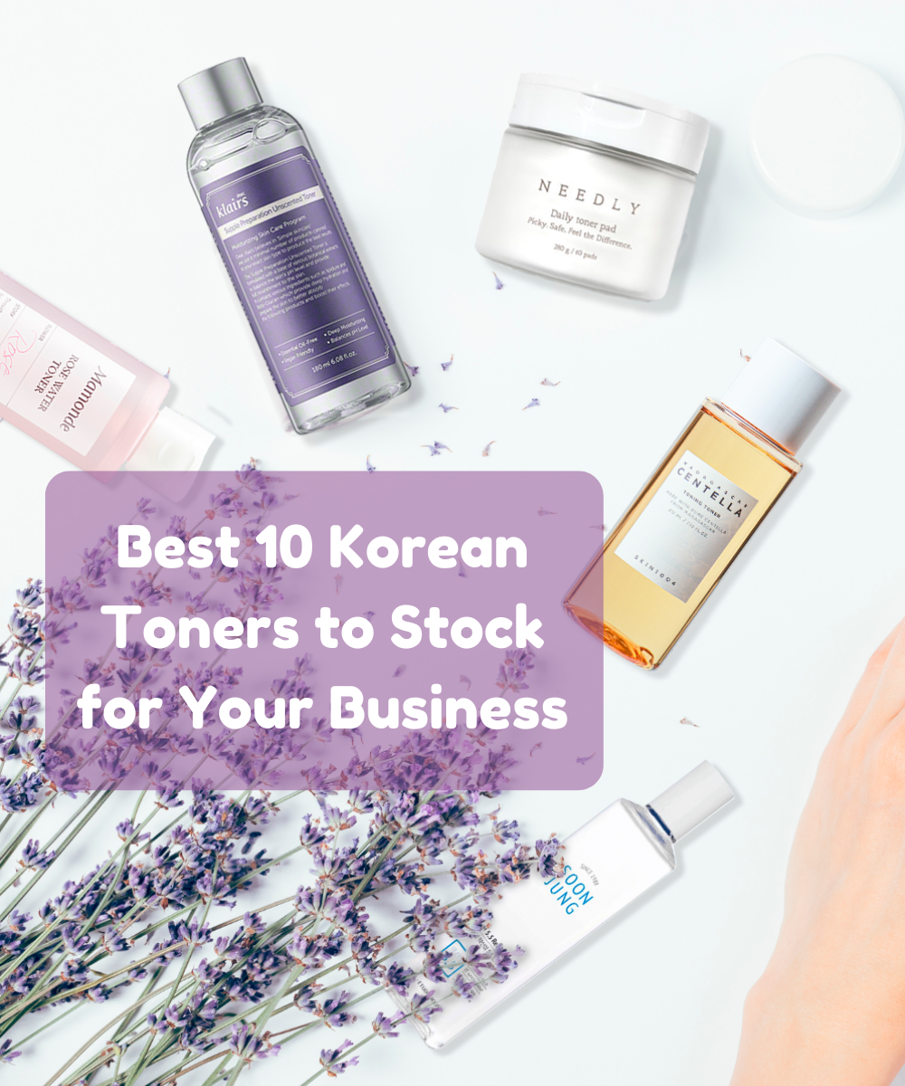 Best 10 Korean Toners to Stock for Your Business